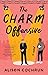 The Charm Offensive (The Charm Offensive, #1)