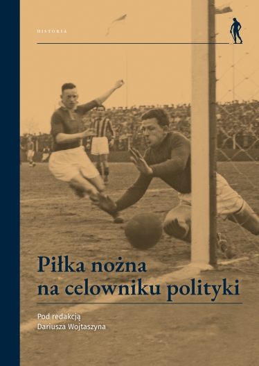 Piłka nożna na celowniku polityki (Paperback)