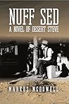 Nuff Sed: A Novel of Desert Steve