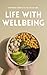 Life with Wellbeing