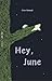 Hey, June by Cree  Nomad