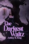 The Darkest Waltz