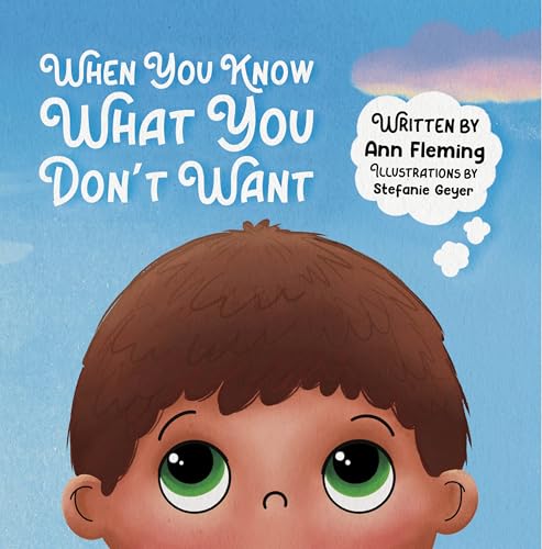 When You Know What You Don't Want (Kindle Edition)