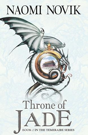 Throne of Jade (Temeraire, #2)