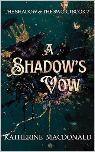 A Shadow's Vow (The Shadow and the Sword Duology Book 2)