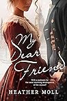 My Dear Friend: A Pride and Prejudice Variation (Love in London with Mr Darcy)