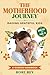The Motherhood Journey: Rai...
