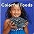 Colorful Foods