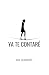 YA TE CONTARÉ by ANA GUIMARAS