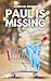 Paul is Missing by Donna M. Cramer