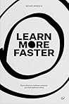 Learn More Faster...