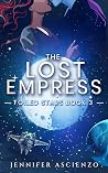 The Lost Empress by Jennifer Ascienzo