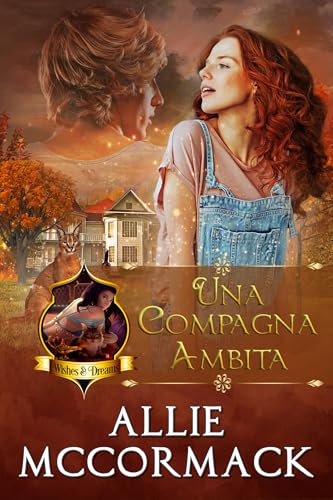 Una Compagna Ambita (La Magia dei Desideri e Dei Sogni Vol. 4) (Italian Edition)