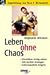 Leben ohne Chaos (Broschier...