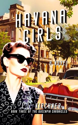 Havana Girls (Queenpin Chronicles, #3)