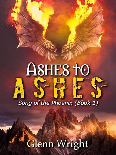 Ashes to Ashes (Song of the Phoenix Book 1)