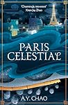 Paris Celestial (Shanghai Immortal, #2)