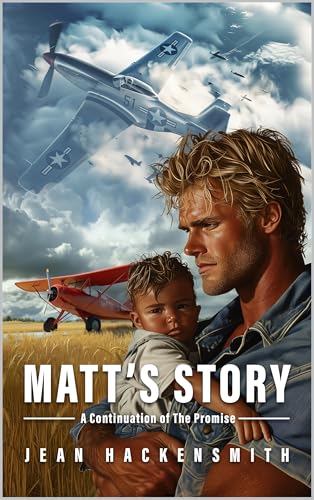 Matt's Story: A Continuation of The Promise ("The Promise" Saga Book 3)