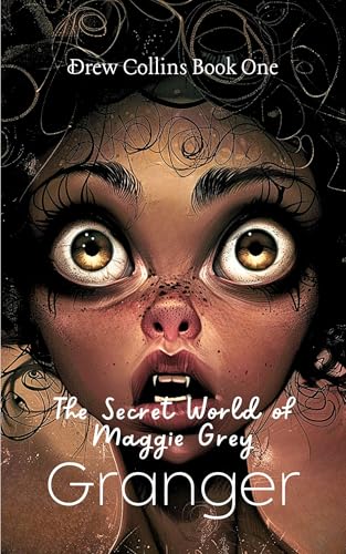 The Secret World of Maggie Grey (Drew Collins, #1)