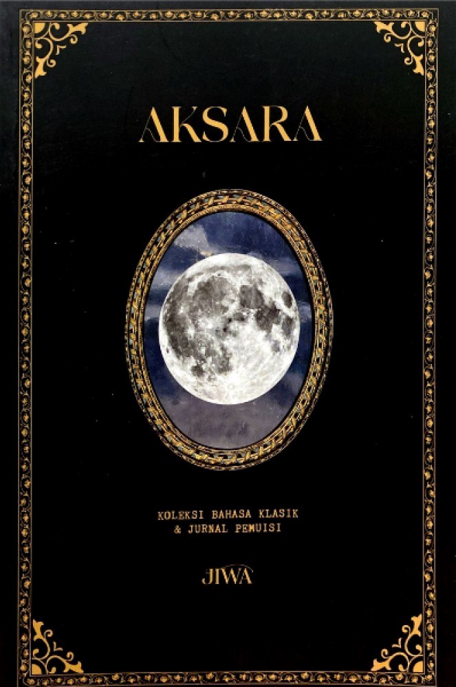 Aksara: Koleksi Bahasa Klasik & Jurnal Pemuisi