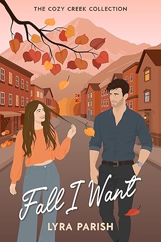 Fall I Want (Cozy Creek Collection Book 1)