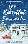 Love Rekindled at Evergreen Inn (Sweet Christmas Kisses)