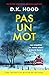 Pas un mot: Un thriller addictif au suspense captivant (Les enquêtes de Jenna Alton & David Kane t. 1) (French Edition)