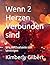Wenn 2 Herzen Verbunden sind by Kimberly Gilbert