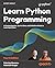 Learn Python Programming: A...
