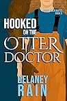 Hooked on the Otter Doctor by Delaney Rain