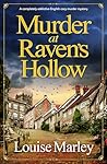 Murder at Raven's Hollow by Louise  Marley