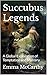 Succubus Legends: A Global ...