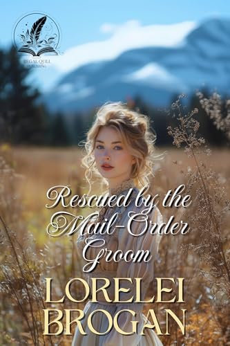 Rescued by the Mail-Order Groom (Kindle Edition)
