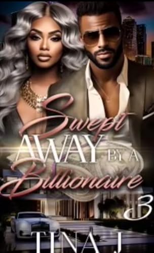 Swept Away By A Billionaire 3 (Kindle Edition)
