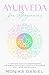 AYURVEDA FOR BEGINNERS : A ...