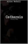 Catharsis: Story one