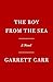 The Boy from the Sea by Garrett Carr