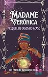 Madame Verônica -...