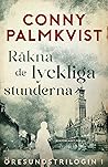 Räkna de lyckliga stunderna (Öresundstrilogin, #1)
