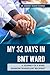 My 32 Days in BMT Ward: A journey of a bone marrow transplant recipient