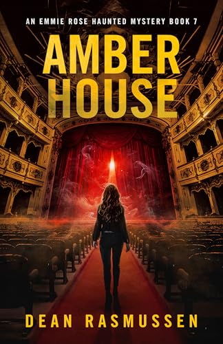 Amber House: An Emmie Rose Haunted Mystery Book 7 (Kindle Edition)