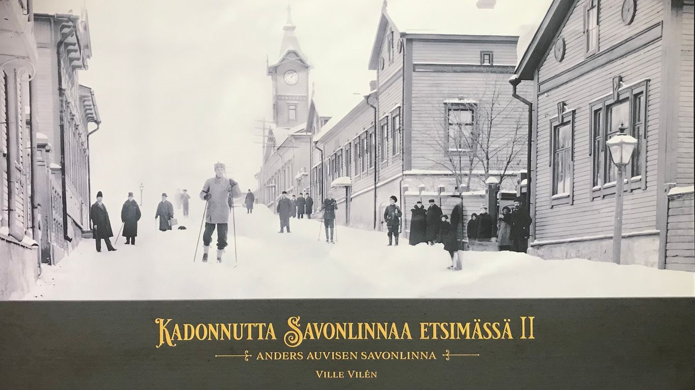 Kadonnutta Savonlinnaa etsimässä II  : Anders Auvisen Savonlinna