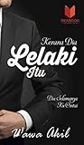 Kerana Dia Lelaki Itu
