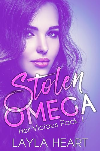 Stolen Omega (Her Vicious Pack #1)