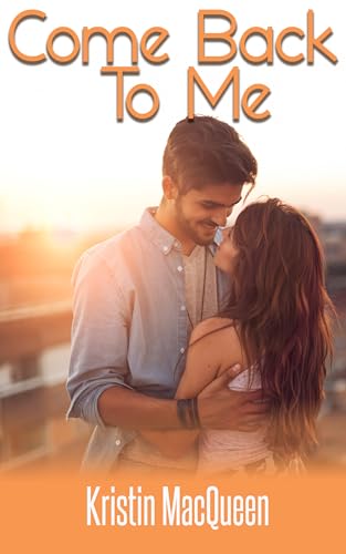 Come Back to Me (Kindle Edition)