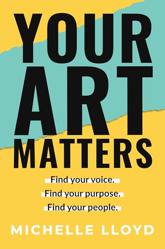 Your Art Matters (Kindle Edition)