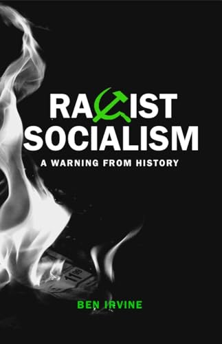 Racist Socialism: A Warning from History (Kindle Edition)