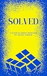 Solved: A Sentient Object Romance (Kyleverse Book 6) Book cover for Solved: A Sentient Object Romance (Kyleverse Book 6)