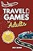 Travel Games for Adults: 10...