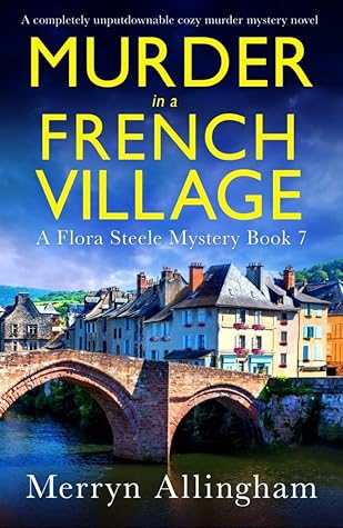 Murder in a French Village (Flora Steele, #7)